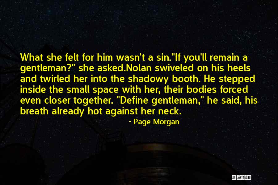 He Asked For Space Quotes By Page Morgan He Asked For Space Quotes By Page Morgan