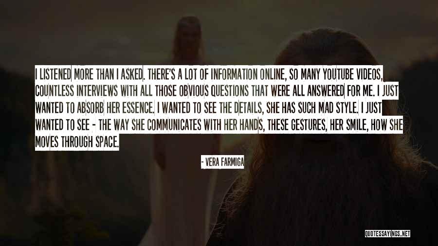 He Asked For Space Quotes By Vera Farmiga He Asked For Space Quotes By Vera Farmiga