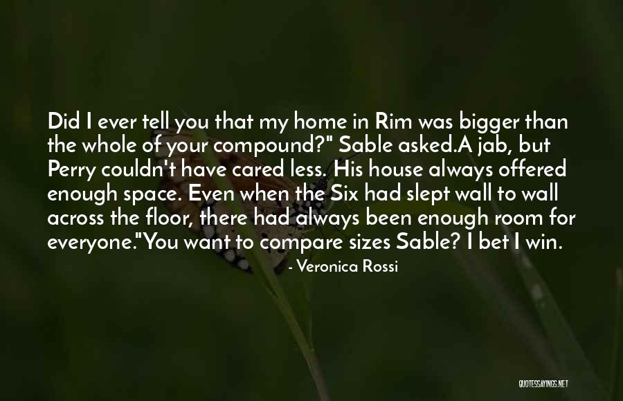 He Asked For Space Quotes By Veronica Rossi He Asked For Space Quotes By Veronica Rossi