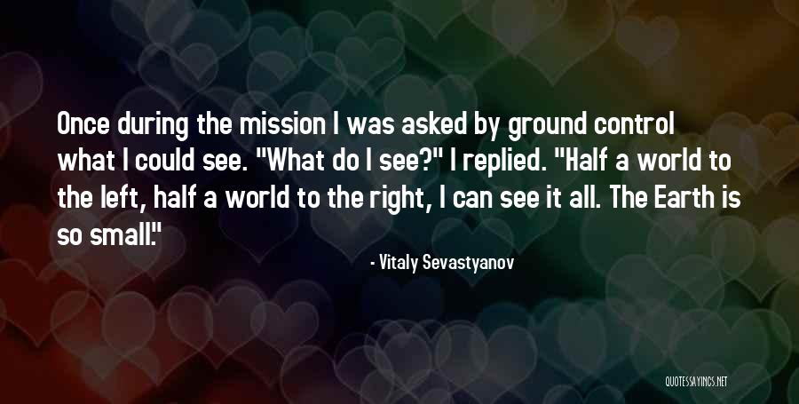 He Asked For Space Quotes By Vitaly Sevastyanov He Asked For Space Quotes By Vitaly Sevastyanov
