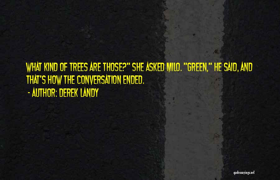 He Asked Quotes By Derek Landy