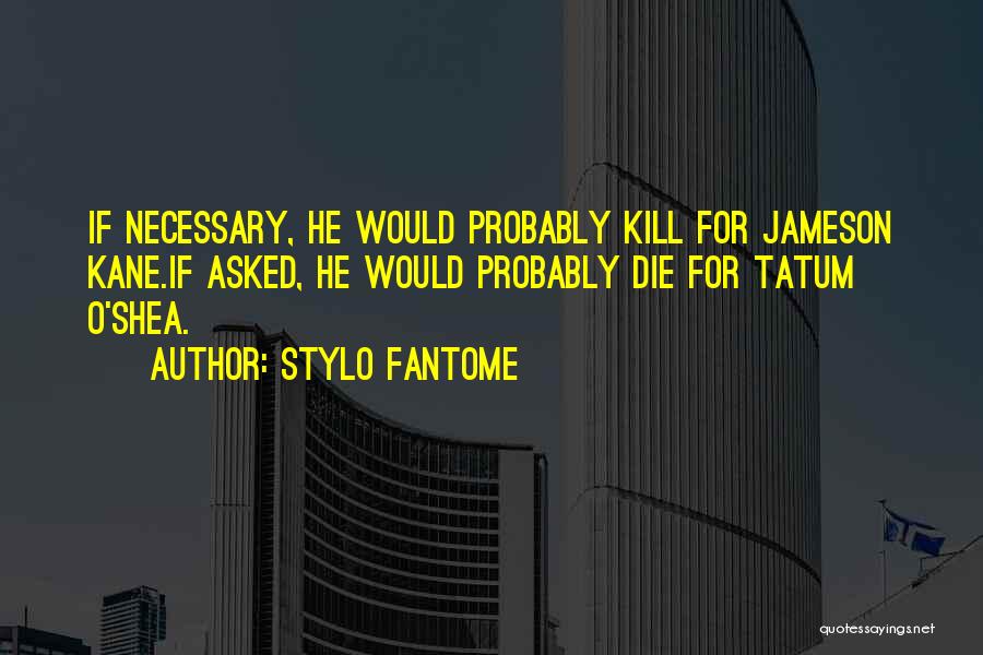 He Asked Quotes By Stylo Fantome