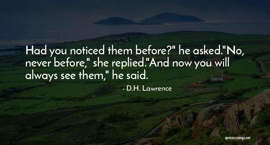 He Asked She Replied Quotes By D.H. Lawrence He Asked She Replied Quotes By D.H. Lawrence