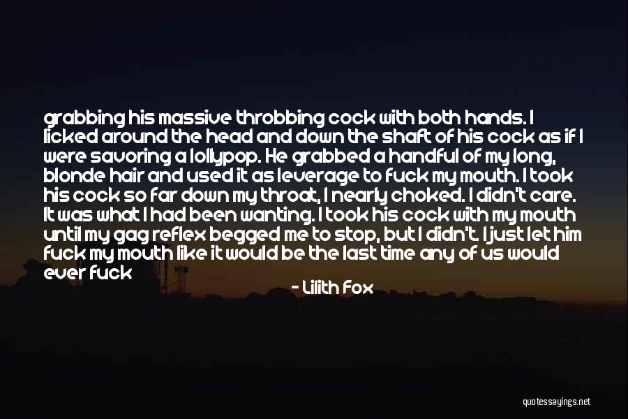 He Begged Quotes By Lilith Fox He Begged Quotes By Lilith Fox