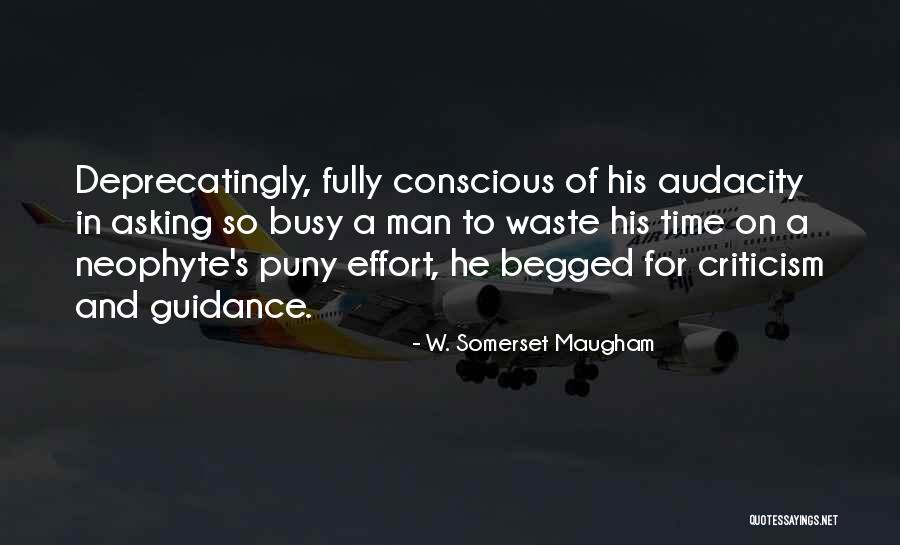 He Begged Quotes By W. Somerset Maugham He Begged Quotes By W. Somerset Maugham