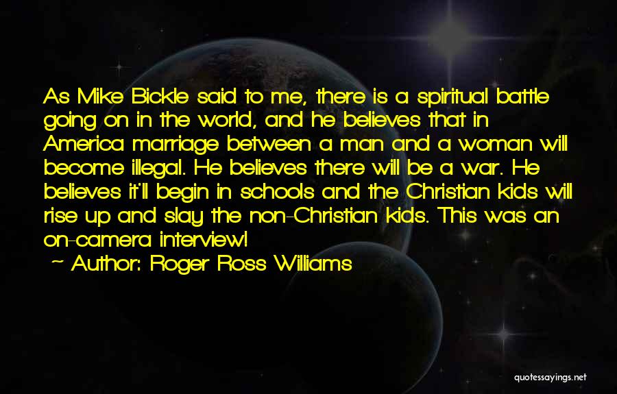 He Believes In Me Quotes By Roger Ross Williams