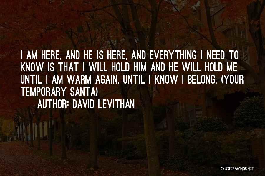 He Belong To Me Quotes By David Levithan