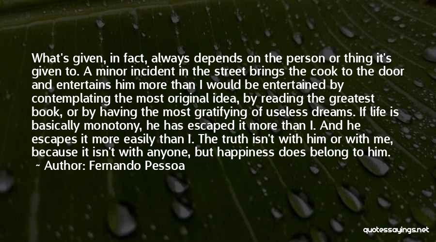 He Belong To Me Quotes By Fernando Pessoa