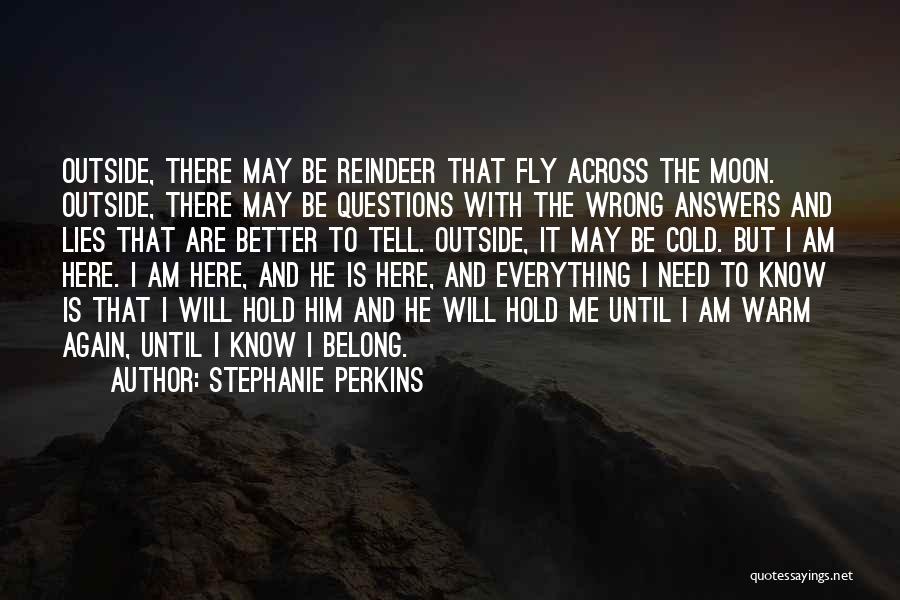 He Belong To Me Quotes By Stephanie Perkins