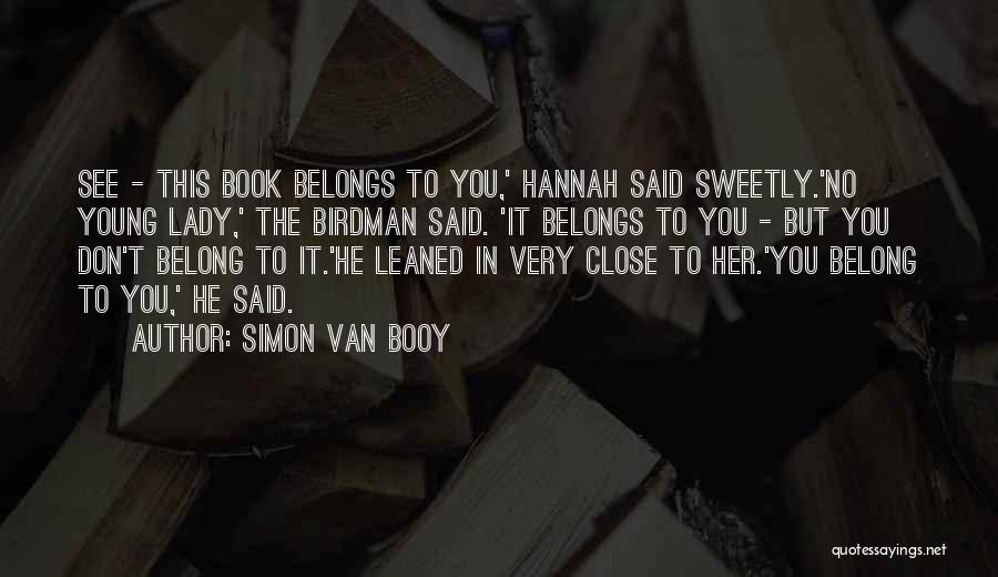 He Belongs To Her Quotes By Simon Van Booy