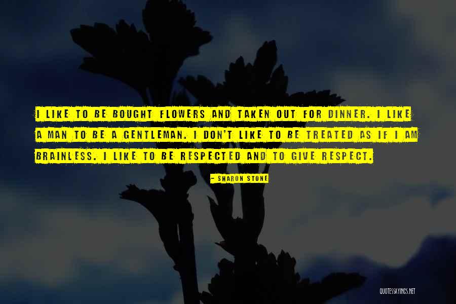 He Bought Me Flowers Quotes By Sharon Stone He Bought Me Flowers Quotes By Sharon Stone