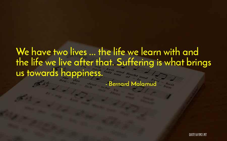 He Brings Me Happiness Quotes By Bernard Malamud