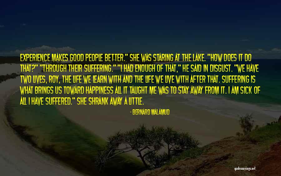 He Brings Me Happiness Quotes By Bernard Malamud He Brings Me Happiness Quotes By Bernard Malamud