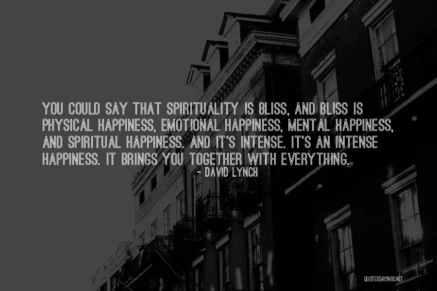 He Brings Me Happiness Quotes By David Lynch