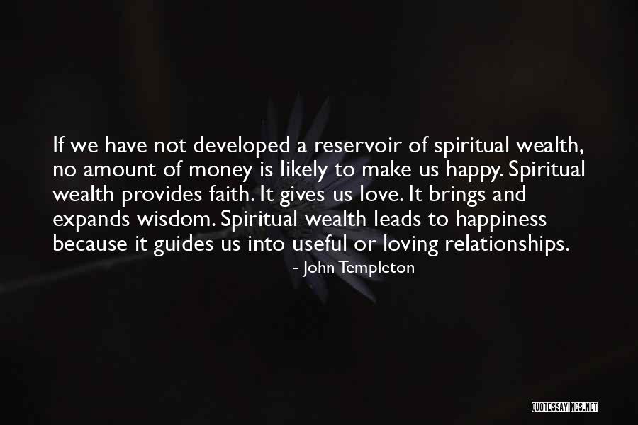 He Brings Me Happiness Quotes By John Templeton