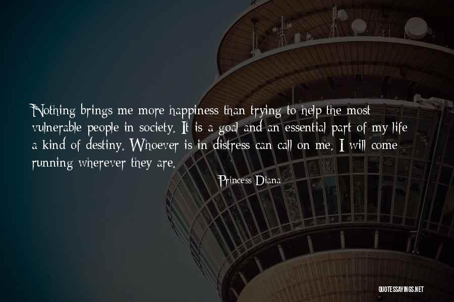 He Brings Me Happiness Quotes By Princess Diana