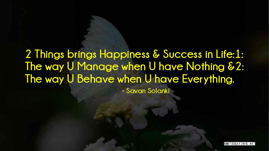 He Brings Me Happiness Quotes By Savan Solanki