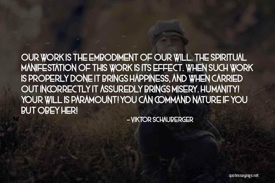 He Brings Me Happiness Quotes By Viktor Schauberger He Brings Me Happiness Quotes By Viktor Schauberger