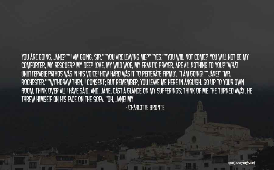 He Broke Up Me Quotes By Charlotte Bronte He Broke Up Me Quotes By Charlotte Bronte