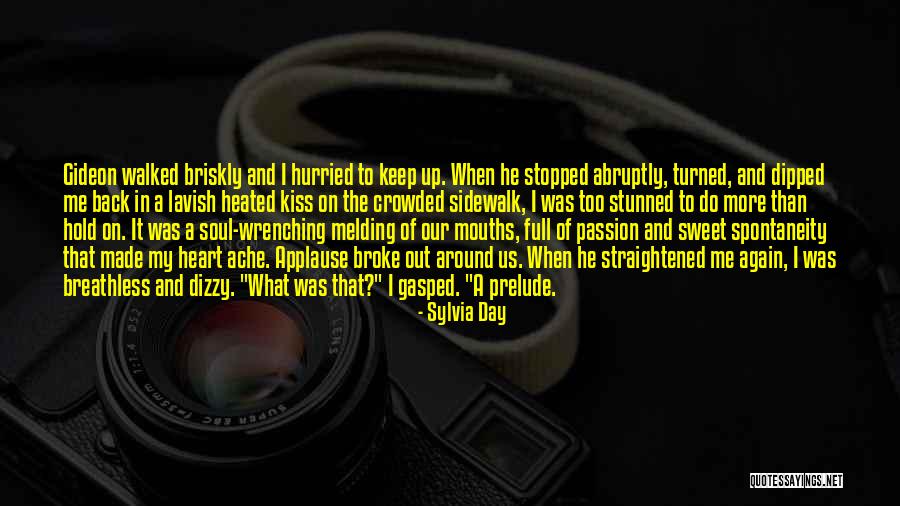 He Broke Up Me Quotes By Sylvia Day He Broke Up Me Quotes By Sylvia Day