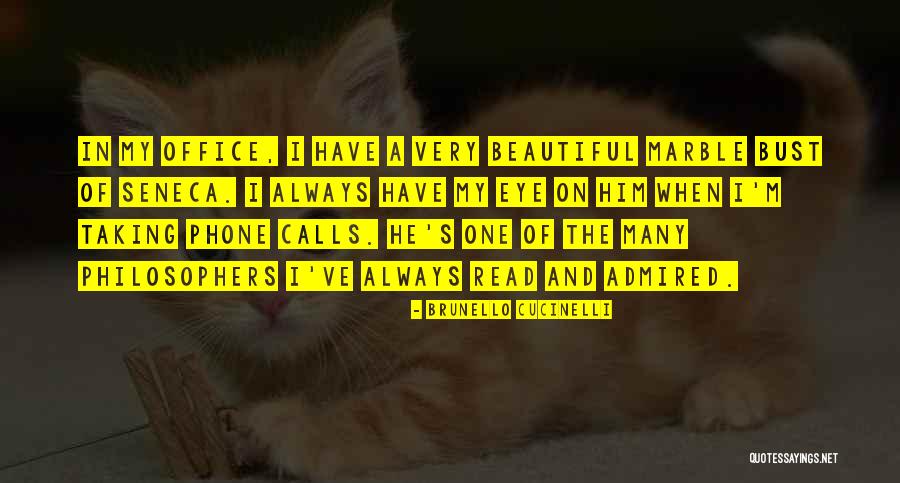 He Calls Me Beautiful Quotes By Brunello Cucinelli He Calls Me Beautiful Quotes By Brunello Cucinelli
