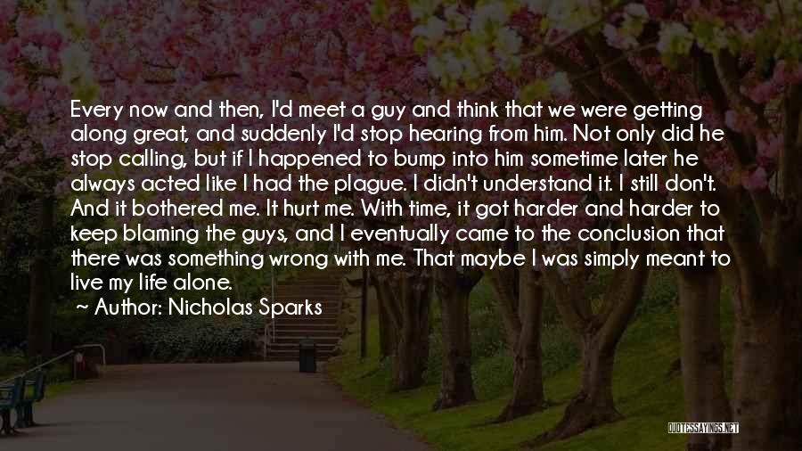 He Came Along Quotes By Nicholas Sparks