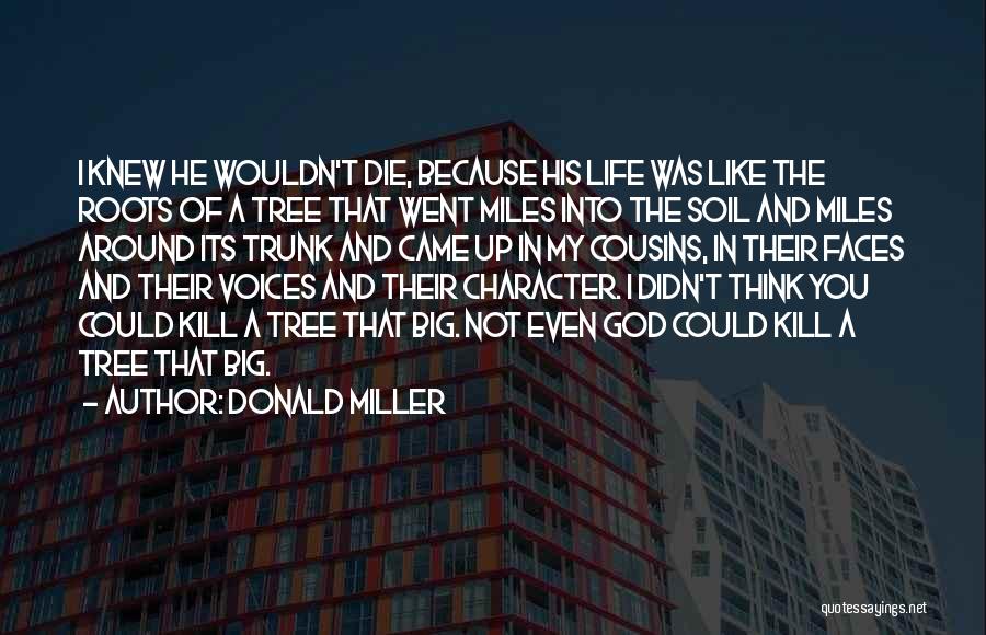 He Came In My Life Quotes By Donald Miller