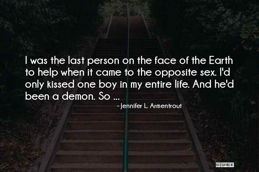 He Came In My Life Quotes By Jennifer L. Armentrout