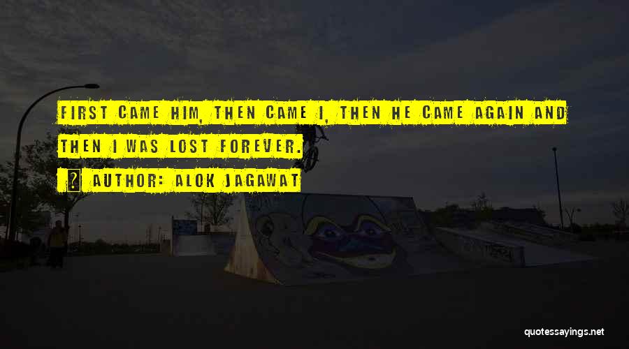 He Came Out Of Nowhere Quotes By Alok Jagawat