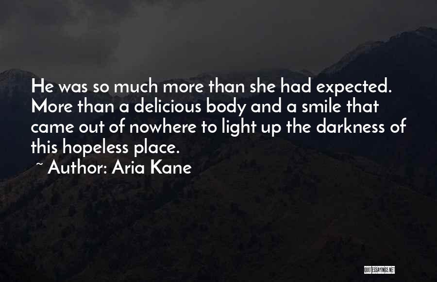 He Came Out Of Nowhere Quotes By Aria Kane