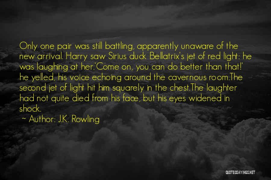 He Can Do Better Quotes By J.K. Rowling