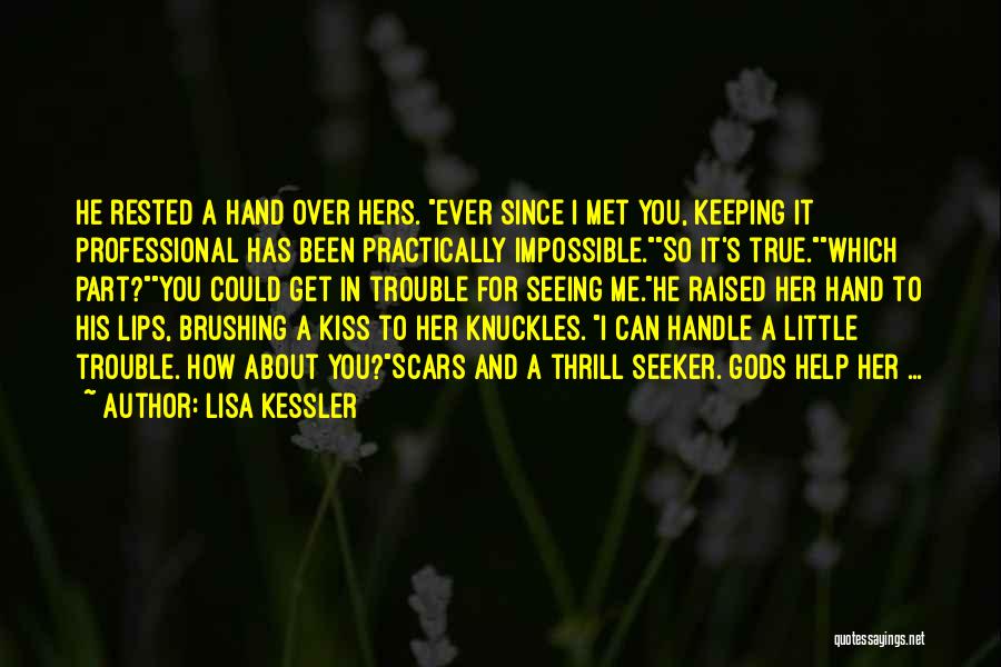 He Can Handle Me Quotes By Lisa Kessler