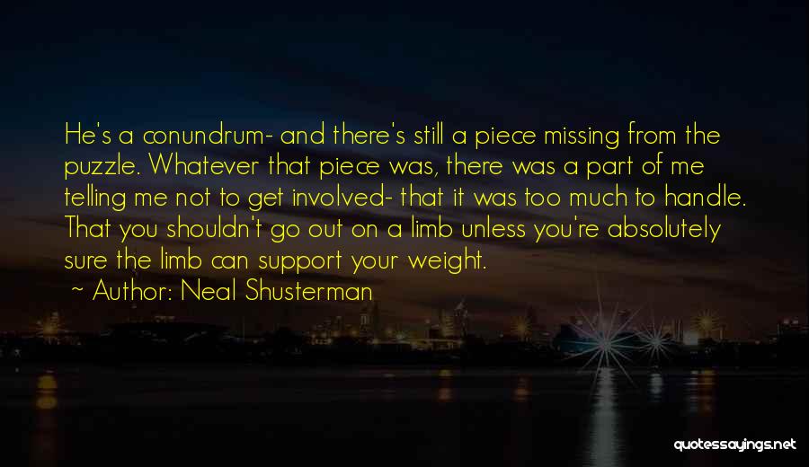 He Can Handle Me Quotes By Neal Shusterman