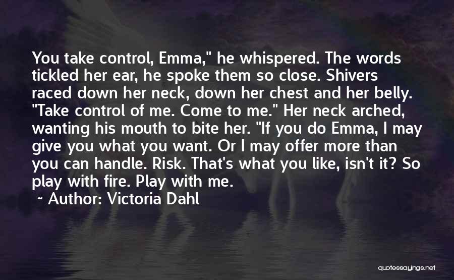 He Can Handle Me Quotes By Victoria Dahl