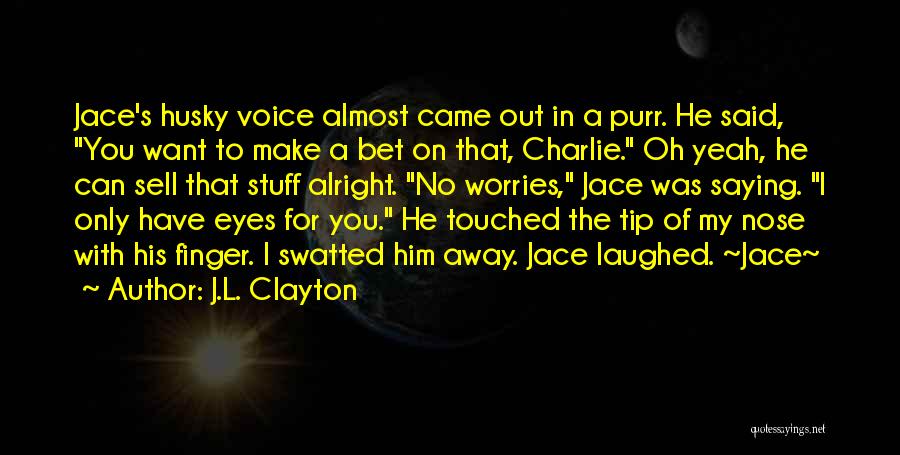 He Can Sell Quotes By J.L. Clayton