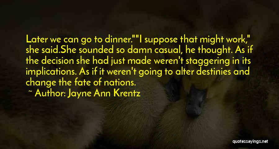 He Can't Change Quotes By Jayne Ann Krentz