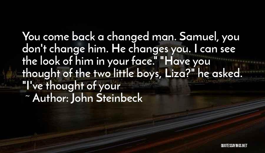 He Can't Change Quotes By John Steinbeck