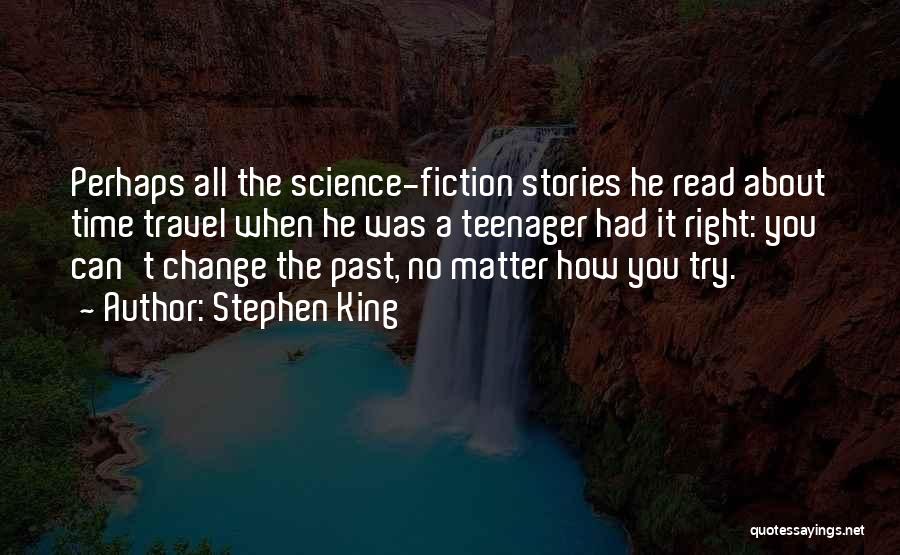 He Can't Change Quotes By Stephen King