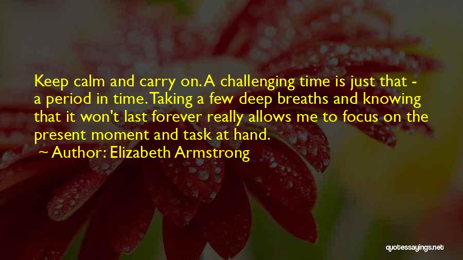 He Can't Keep Calm Quotes By Elizabeth Armstrong
