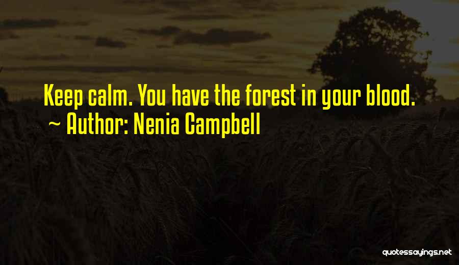 He Can't Keep Calm Quotes By Nenia Campbell