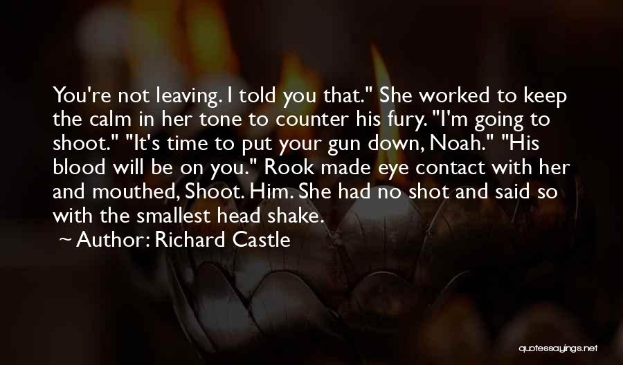 He Can't Keep Calm Quotes By Richard Castle
