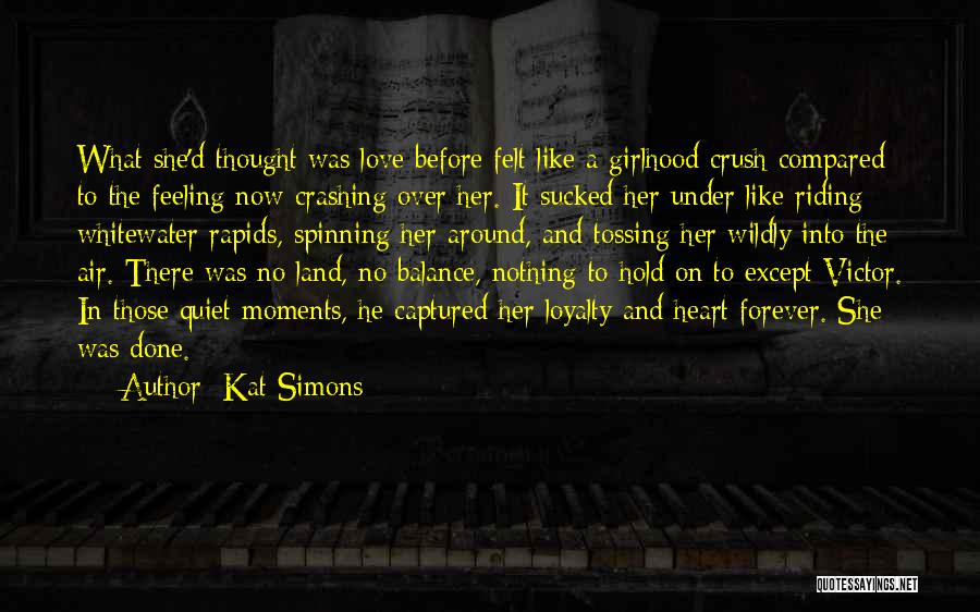 He Captured My Heart Quotes By Kat Simons