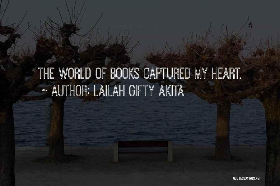 He Captured My Heart Quotes By Lailah Gifty Akita