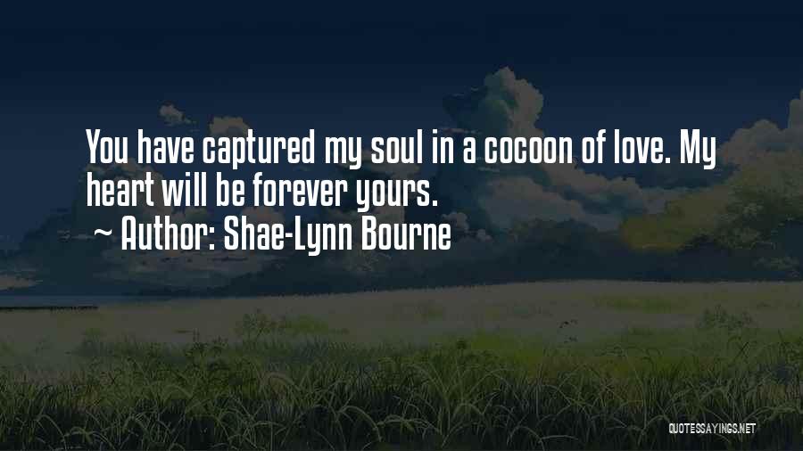 He Captured My Heart Quotes By Shae-Lynn Bourne