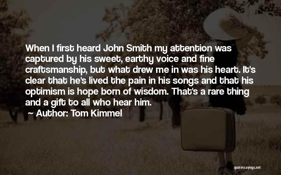 He Captured My Heart Quotes By Tom Kimmel