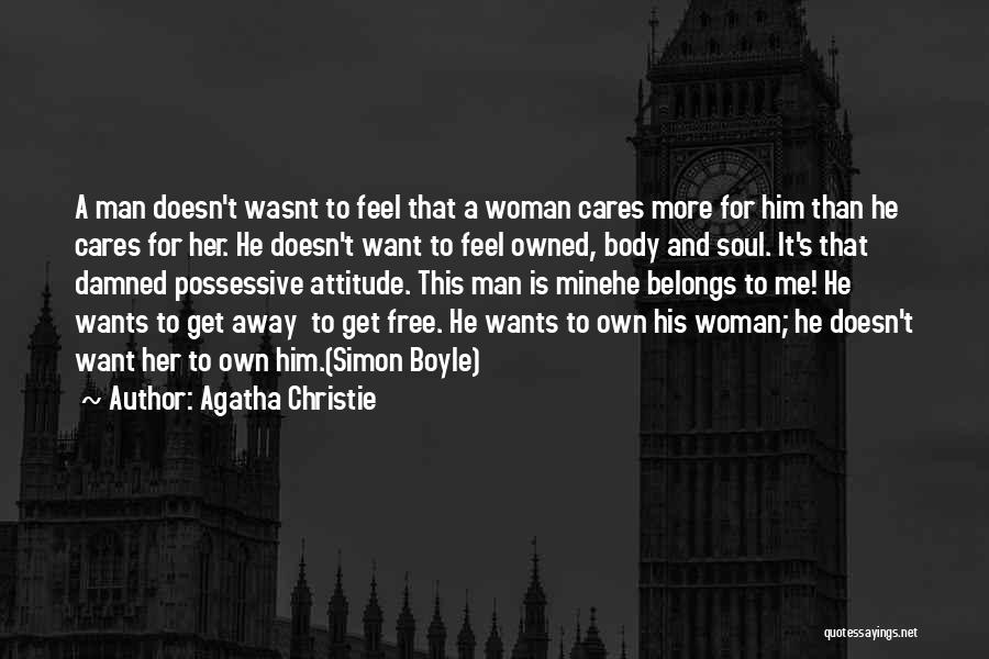 He Cares Me Quotes By Agatha Christie