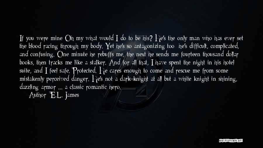 He Cares Me Quotes By E.L. James