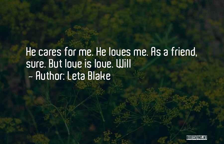 He Cares Me Quotes By Leta Blake