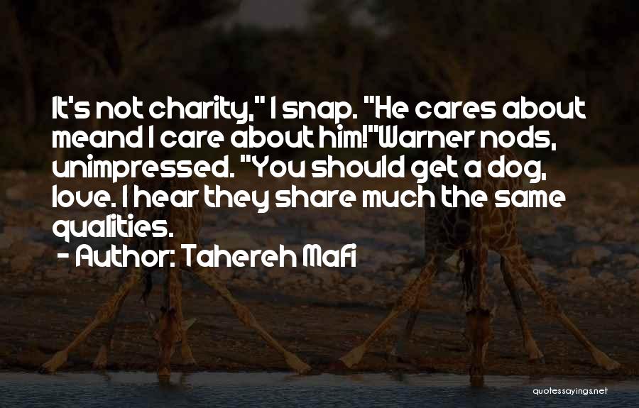 He Cares Me Quotes By Tahereh Mafi