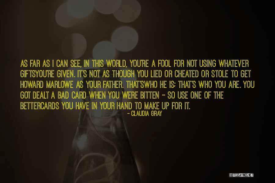 He Cheated Quotes By Claudia Gray He Cheated Quotes By Claudia Gray